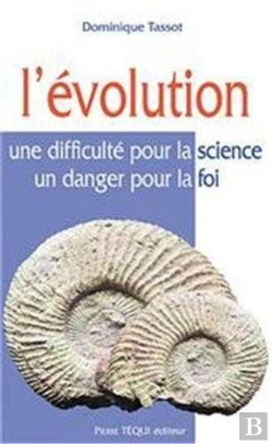 Bertrand.pt - L'Évolution - Une Difficulté Pour La Science, Un Danger Pour La Foi