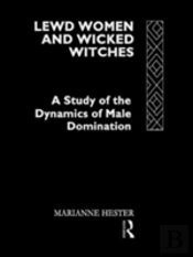 Lewd Women And Wicked Witches