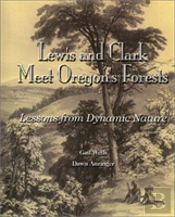 Lewis And Clark Meet Oregon'S Forests