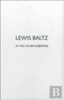 Lewis Baltz At The / In Der Albertina
