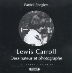 Bertrand.pt - Lewis Carroll, Dessinateur Et Photographe