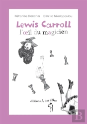 Lewis Carroll, L'Oeil Du Magicien