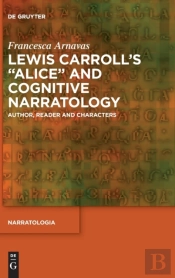 Lewis Carroll'S 'Alice' And Cognitive Narratology