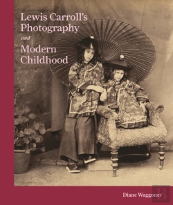 Bertrand.pt - Lewis Carroll'S Photography And Modern Childhood