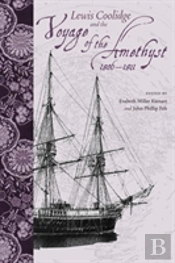 Lewis Coolidge And The Voyage Of The 'Amethyst', 1806-1811