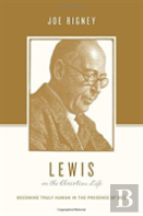 Lewis On The Christian Life