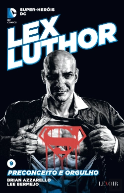 Bertrand.pt - Lex Luthor - Preconceito e Orgulho