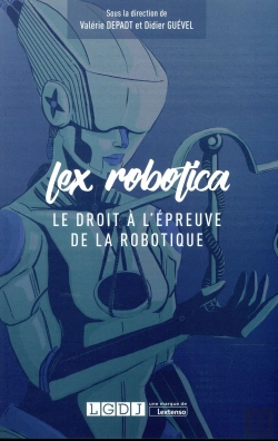Bertrand.pt - Lex Robotica ; Le Droit À L'Épreuve De La Robotique