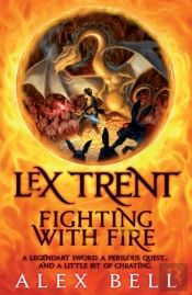 Lex Trent: Fighting With Fire