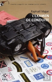 L'Examen De Conduite ; Une Contre-Enquête Du Commissaire Liberty