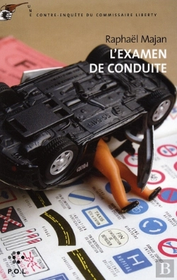 Bertrand.pt - L'Examen De Conduite ; Une Contre-Enquête Du Commissaire Liberty