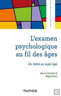 Bertrand.pt - L'Examen Psychologique Au Fil Des Âges ; Du Bébé Au Sujet Âgé
