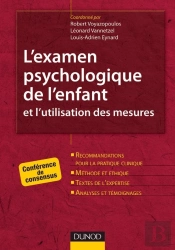 L'Examen Psychologique De L'Enfant Et L'Utilisation Des Mesures ; Conférence De Consensus