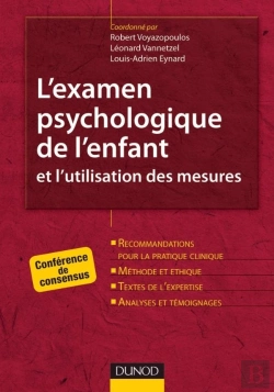 Bertrand.pt - L'Examen Psychologique De L'Enfant Et L'Utilisation Des Mesures ; Conférence De Consensus