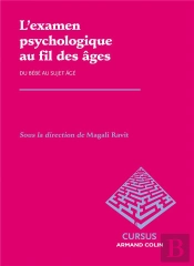L'Examen Psychologique ; Du Bébé Au Sujet Âgé