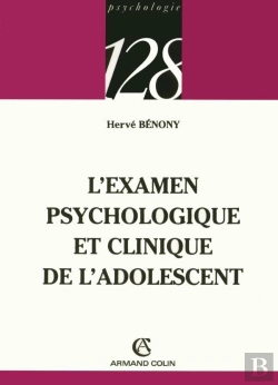 Bertrand.pt - L'Examen Psychologique Et Clinique De L'Adolescent