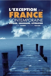L'Exception Et La France Contemporaine ; Histoire, Imaginaire, Littérature