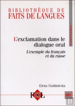 Bertrand.pt - L'Exclamation Dans Le Dialogue Oral ; L'Exemple En Francais Et En Russe