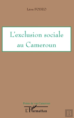 Bertrand.pt - L'Exclusion Sociale Au Cameroun