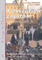 L'Execution Capitale, Une Mort Donnee En Spectacle