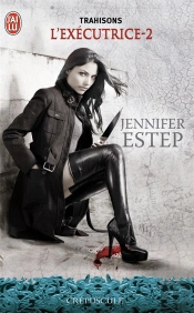 L'Executrice T.2 ; Trahisons