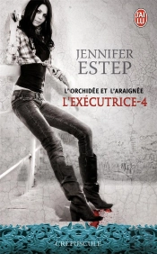 L'Exécutrice T.4 ; L'Orchidée Et L'Araignée