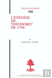 L'Exegese De Theodoret De Cyr