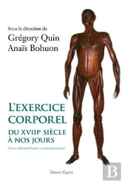 L'Exercice Corporel Du Xviiie Siècle À Nos Jours : De La Thérapeutique À La Performance
