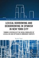 Lexical Borrowing And Deborrowing In Spanish In New York City