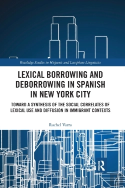 Bertrand.pt - Lexical Borrowing And Deborrowing In Spanish In New York City