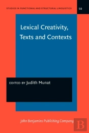 Lexical Creativity, Texts And Contexts
