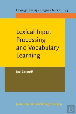 Bertrand.pt - Lexical Input Processing And Vocabulary Learning