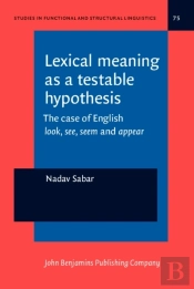 Lexical Meaning As A Testable Hypothesis