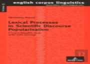 Lexical Processes In Scientific Discourse Popularisation