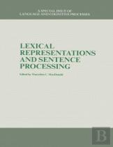Lexical Representations And Sentence Processing