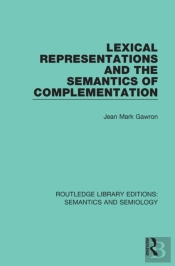 Lexical Representations And The Semantics Of Complementation