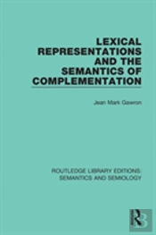 Lexical Representations And The Semantics Of Complementation