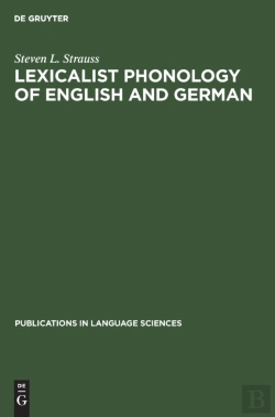 Bertrand.pt - Lexicalist Phonology Of English And German