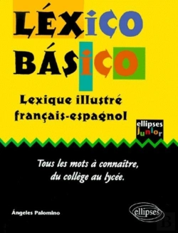 Bertrand.pt - Lexico Basico ; Lexique Illustre Francais-Espagnol