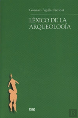 Bertrand.pt - Léxico De La Arqueología