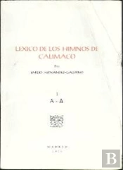 Léxico De Los Himnos De Calímaco. Vol. I (A-D)