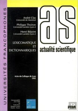 Bertrand.pt - Lexicomatique Et Dictionnairiques ; Actes Du Colloque De Lyon 1995