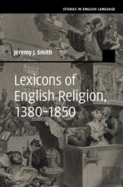 Lexicons Of English Religion, 1380â€“1850