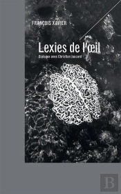 Lexies De L Oeil - Dialogue Avec Christian Jaccard