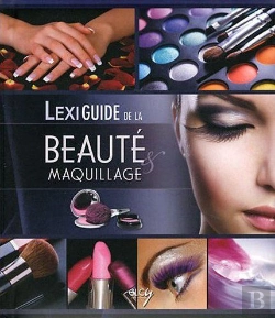 Bertrand.pt - Lexiguide De La Beauté Et Du Maquillage