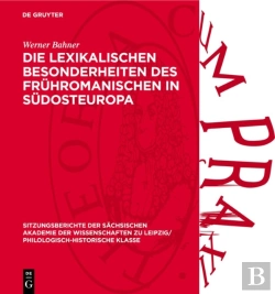 Bertrand.pt - Lexikalischen Besonderheiten Des Fruhromanischen In Sudosteuropa