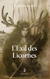 L'Exil Des Licornes