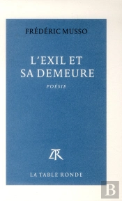 L'Exil Et Sa Demeure
