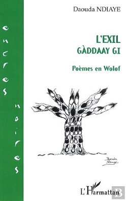 Bertrand.pt - L'Exil Gaddaay Gi ; Poemes En Wolof