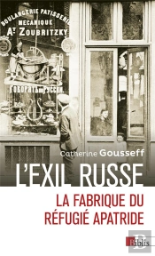 L'Exil Russe - La Fabrique Du Refugie Apatride
